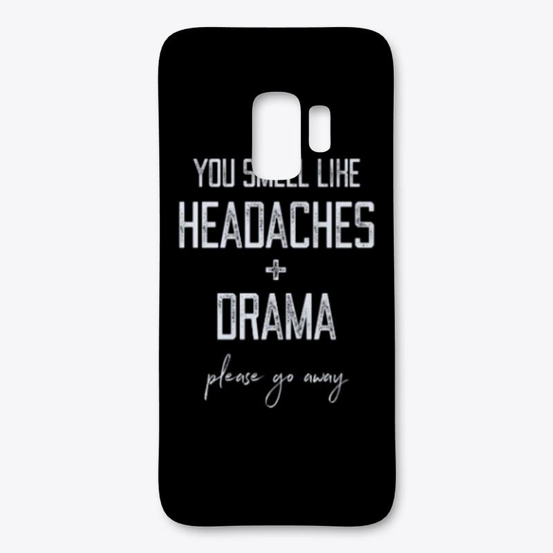 Headaches and Drama