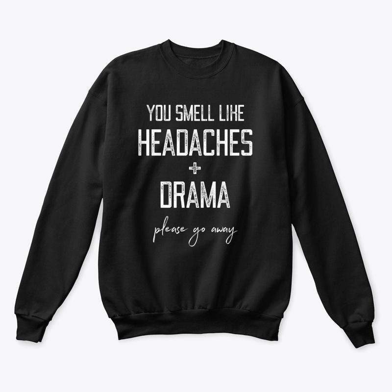 Headaches and Drama